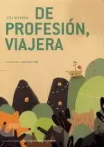 DE PROFESION, VIAJERA