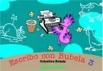 ESCRIBO CON BUBELA 3