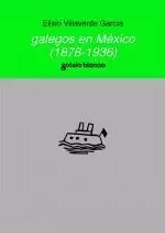 GALEGOS EN MEXICO