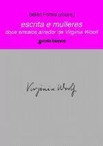 ESCRITA E MULLERES (CONTOS SOBRE VIRGINIA WOLLF)