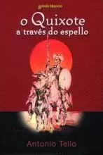 O QUIXOTE A TRAVES DO ESPELLO