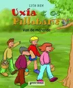 UXIA E OS PILLABANS.VAN DE MERENDA