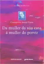 DA MULLER DA SUA CASA A MULLER DO PORVIR