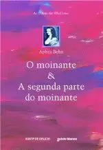 O MOINANTE / A SEGUNDA PARTE DO MOINANTE