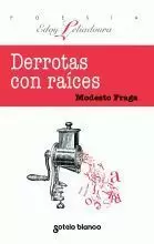 DERROTAS CON RAICES