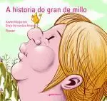 A HISTORIA DO GRAN DE MILLO