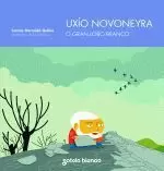 UXIO NOVONEIRA.O GRAN LOBO BRANCO