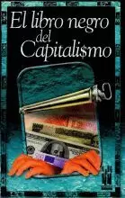 EL LIBRO NEGRO DEL CAPITALISMO