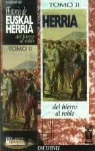 TOMO II.HISTORIA DE EUSKAL HERRIA.DEL HIERRO AL ROBLE