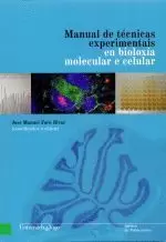 MANUAL DE TECNICAS EXPERIM. EN BIOLOXIA MOLECULAR E CELULAR