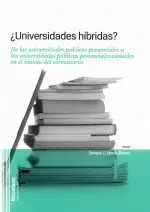 ¿ UNIVERSIDADES HIBRIDAS ?