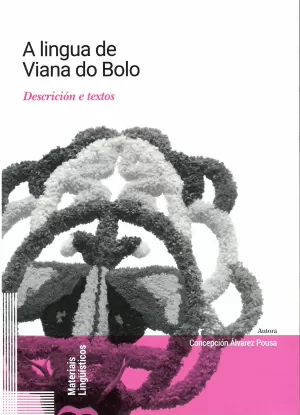 A LINGUA DE VIANA DO BOLO