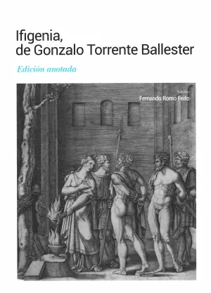 IFIGENIA, DE GONZALO TORRENTE BALLESTER