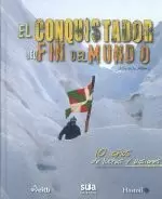 EL CONQUISTADOR DEL FIN DEL MUNDO.10 AÑOS DE LUCHAS Y PASIO