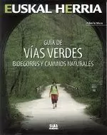 GUIA DE VIAS VERDES.BIDEGORRIS Y CAMINOS NATURALES