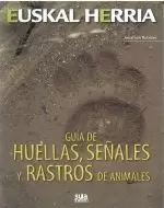 GUIA DE HUELLAS,SEÑALES Y RASTROS DE ANIMALES