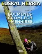 DOLMENES, CROMLECH Y MENHIRES EXCURSIONES PARA CONOCERLOS