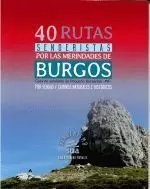 40 RUTAS SENDERISTAS POR LAS MERINDADES DE BURGOS