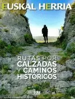 RUTAS POR CALZADAS Y CAMINOS HISTORICOS