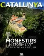 CATALUNYA.MONESTIRS,HISTORIA I ART.EXCURSIONS A LA NATURA