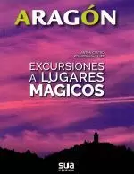 ARAGON.EXCURSIONES A LUGARES MAGICOS