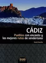 CADIZ  PUEBLOS CON ENCANTO Y LAS MEJORES RUTAS DE SENDERISM