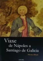 VIAXE DE NAPOLES A SANTIAGO DE GALICIA