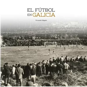 EL FUTBOL EN GALICIA