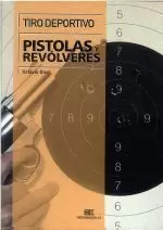 TIRO DEPORTIVO.PISTOLAS Y REVOLVERES