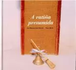 A RATIÑA PRESUMIDA(2ªEDICION)