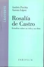 ROSALIA DE CASTRO. ESTUDIOS SOBRE SU VIDA Y SU OBRA