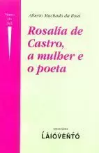 ROSALIA DE CASTRO, A MULHER E O POETA