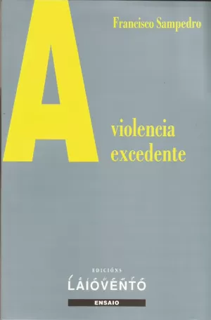 A VIOLENCIA EXCEDENTE