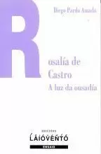 245.ROSALIA DE CASTRO,A LUZ DA OUSADIA