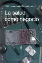 LA SALUD COMO NEGOCIO