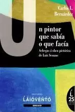 UN PINTOR QUE SABIA O QUE FACIA. ACHEGAS A OBRA PICTORICA