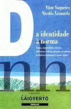 DA IDENTIDADE A NORMA