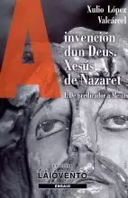 A INVENCION DUN DEUS.XESUS DE NAZARET