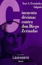 CINCUENTA DECIMAS CONTRA DON DIEGO ZERNADAS