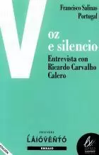 VOZ E SILENCIO(2ªED.)ENTREVISTA CON RICARDO CARVALHO CALERO