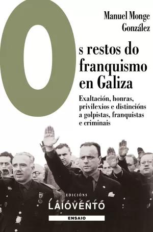 OS RESTOS DO FRANQUISMO EN GALIZA(Nº383)