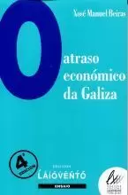 O ATRASO ECONOMICO DA GALIZA(4ªED.)