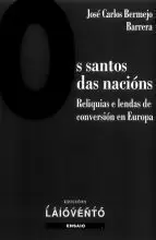 OS SANTOS DAS NACIONS . RELIQUIAS E LENDAS DE CONVERSION