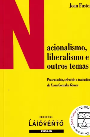 NACIONALISMO, LIBERALISMO E OUTROS TEMAS