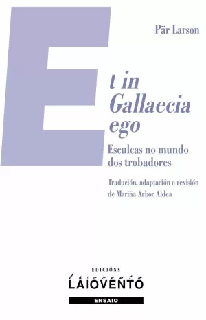 ET IN GALLAECIA EGO