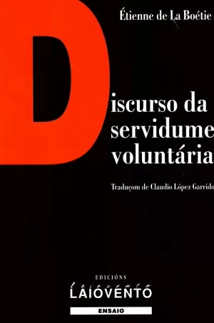 DISCURSO DA SERVIDUME VOLUNTÁRIA