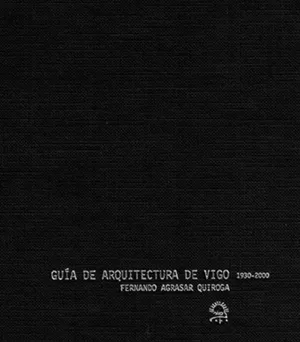 GUIA DE ARQUITECTURA DE VIGO  1930-2000