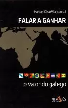 FALAR A GANHAR. O VALOR DO GALEGO