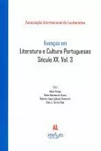 AVANÃOS EM LITERATURA E CULTURA PORTUGUESAS.SECULO XX.VOL.3