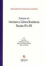 AVANÃOS EM LITERATURA E CULTURA BRASILEIRAS.SECULOS XV-XIX